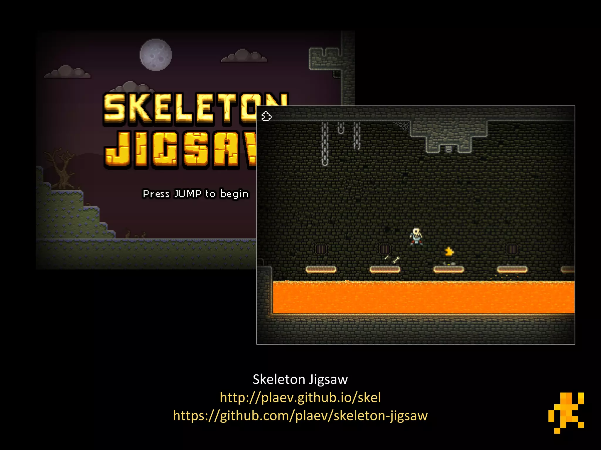 Skeleton Jigsaw
http://plaev.github.io/skel
https://github.com/plaev/skeleton-jigsaw
 