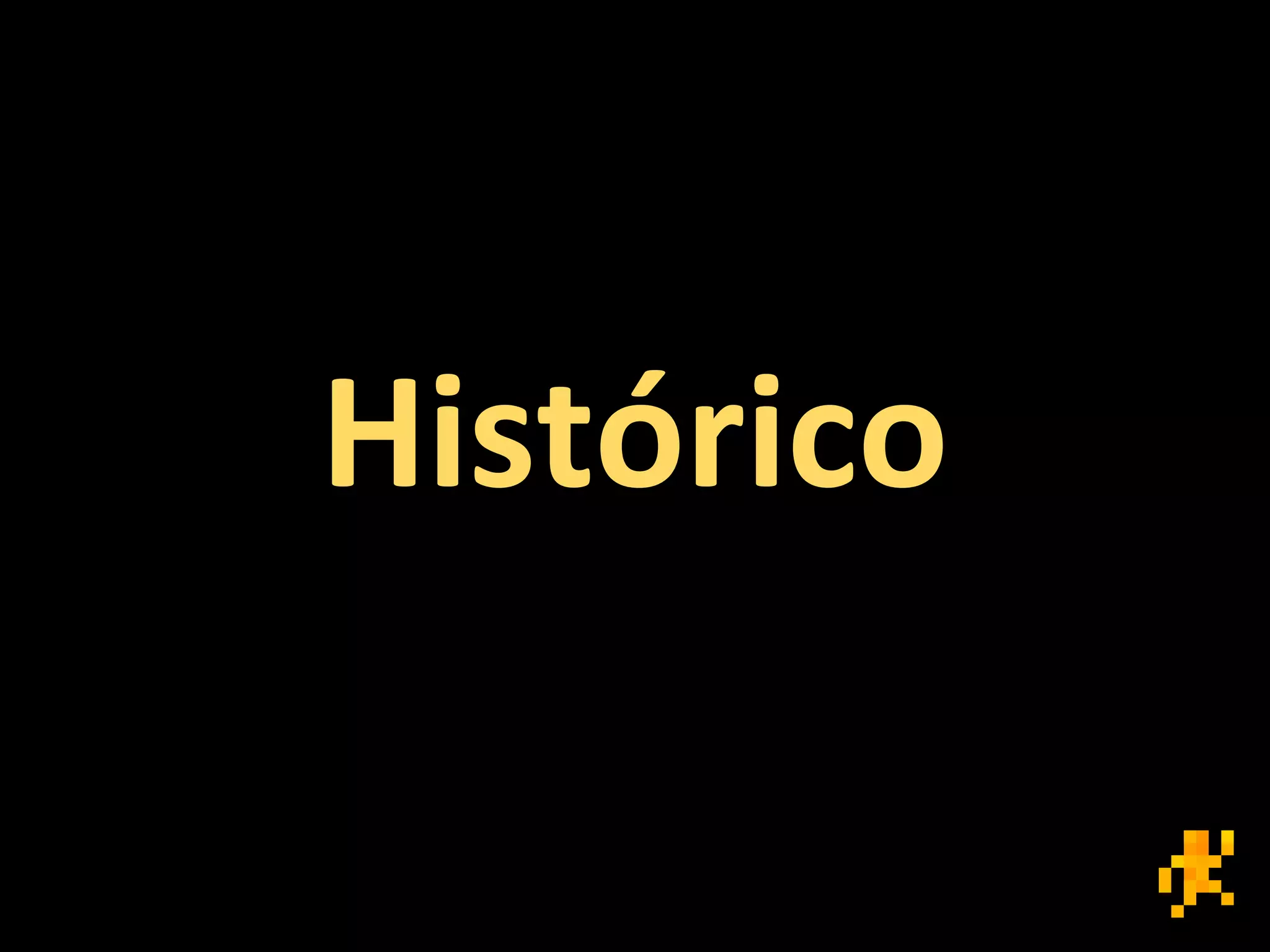 Histórico
 