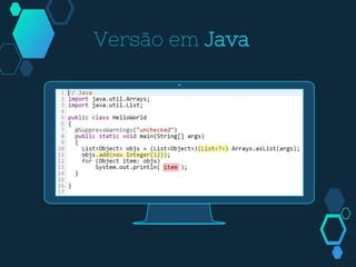 Versão em Java
 