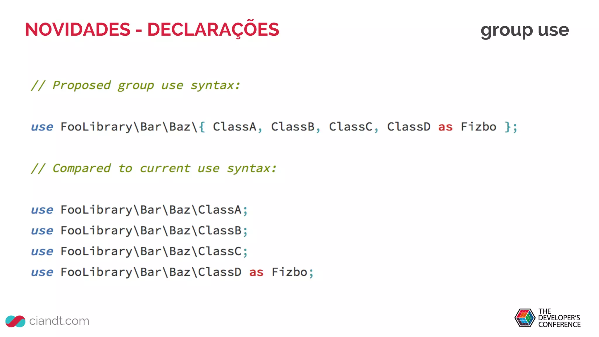 NOVIDADES - DECLARAÇÕES group use
 