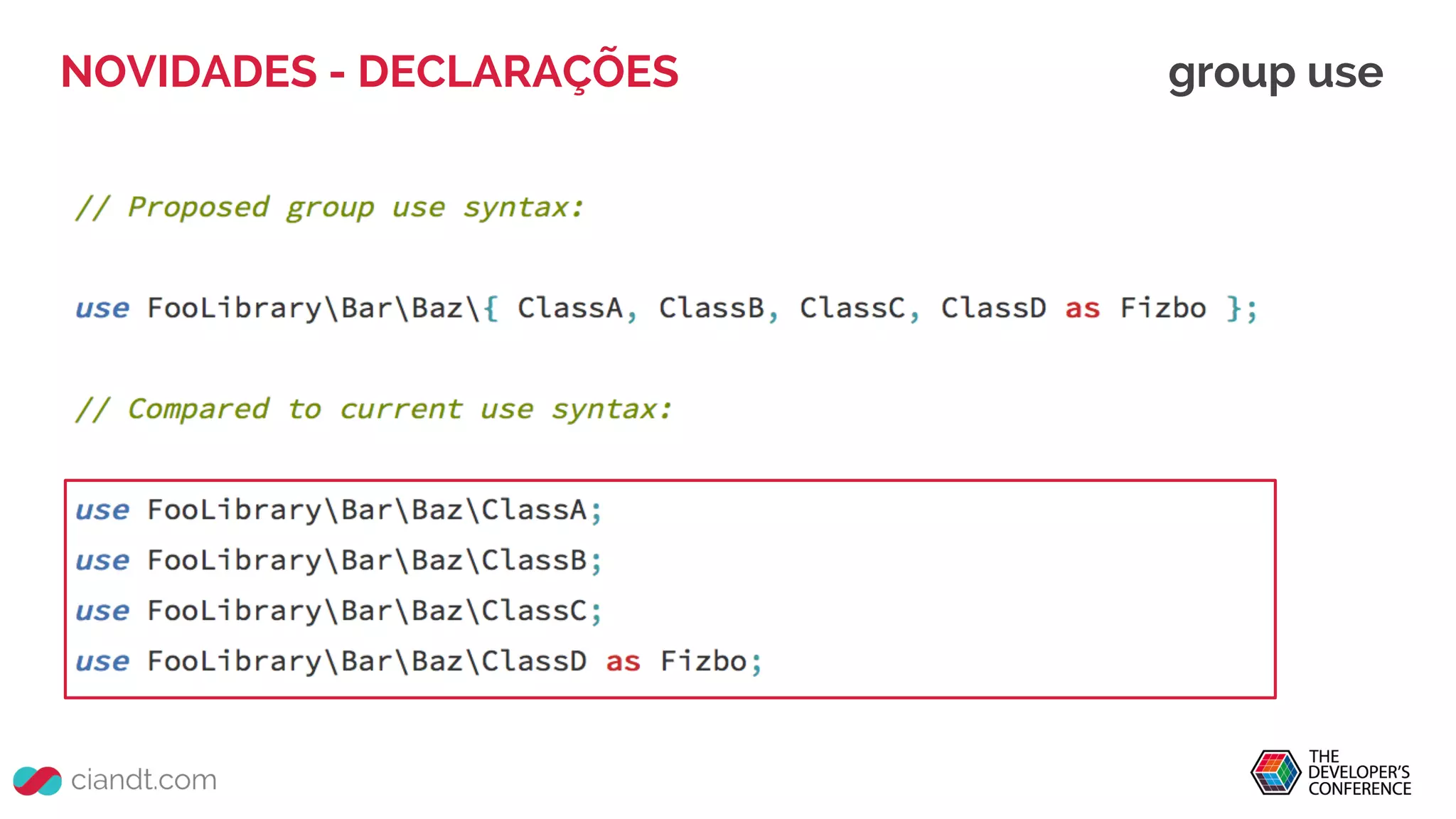 NOVIDADES - DECLARAÇÕES group use
 