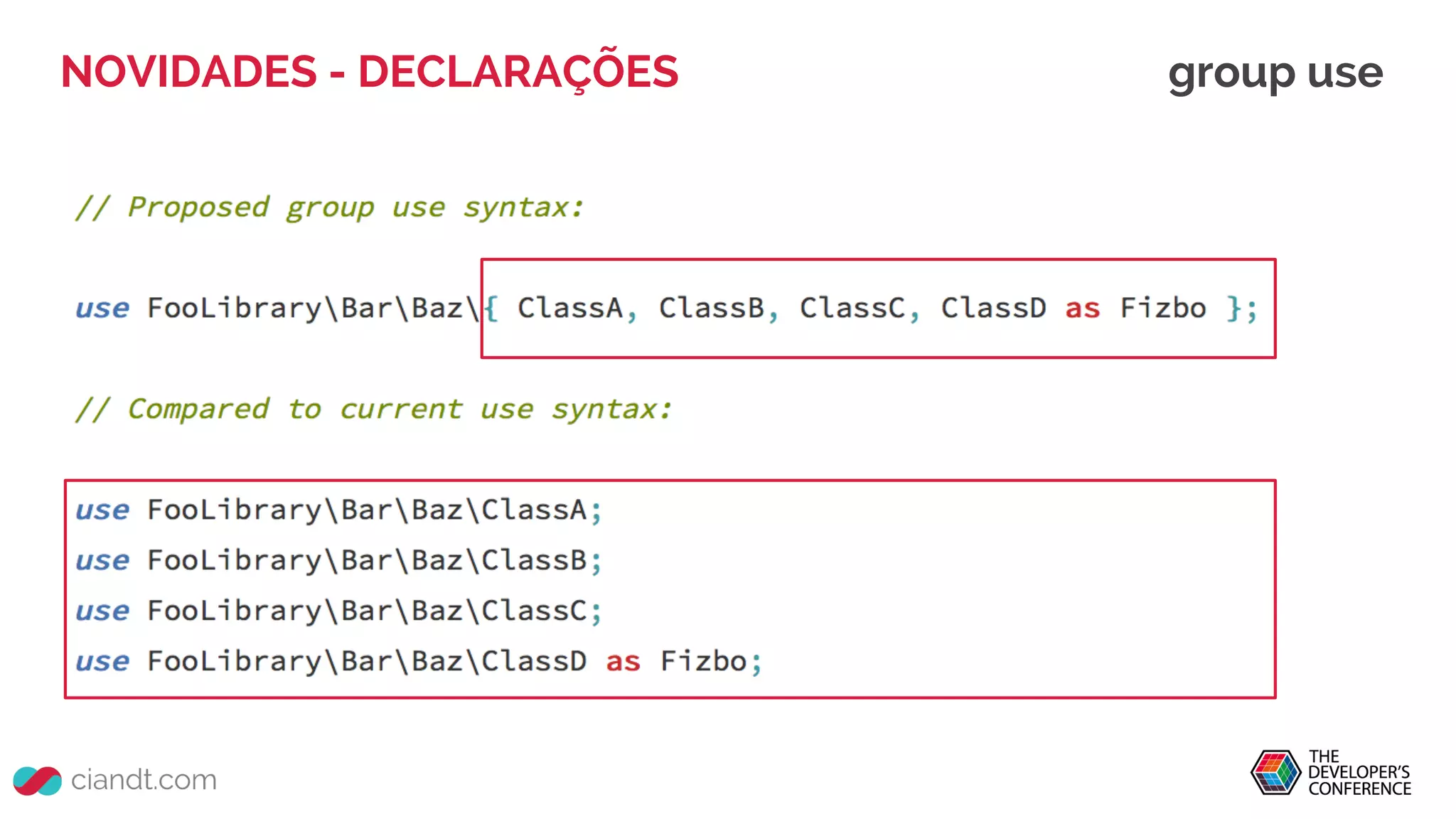 NOVIDADES - DECLARAÇÕES group use
 