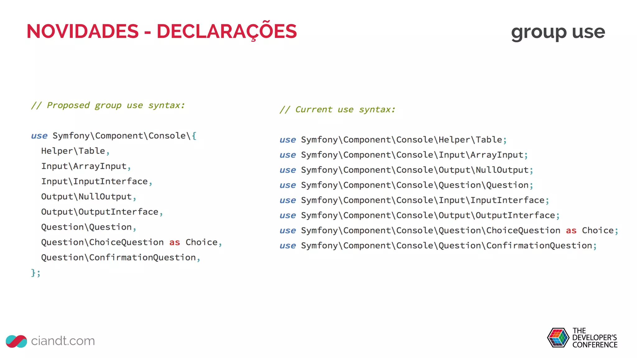 NOVIDADES - DECLARAÇÕES group use
 