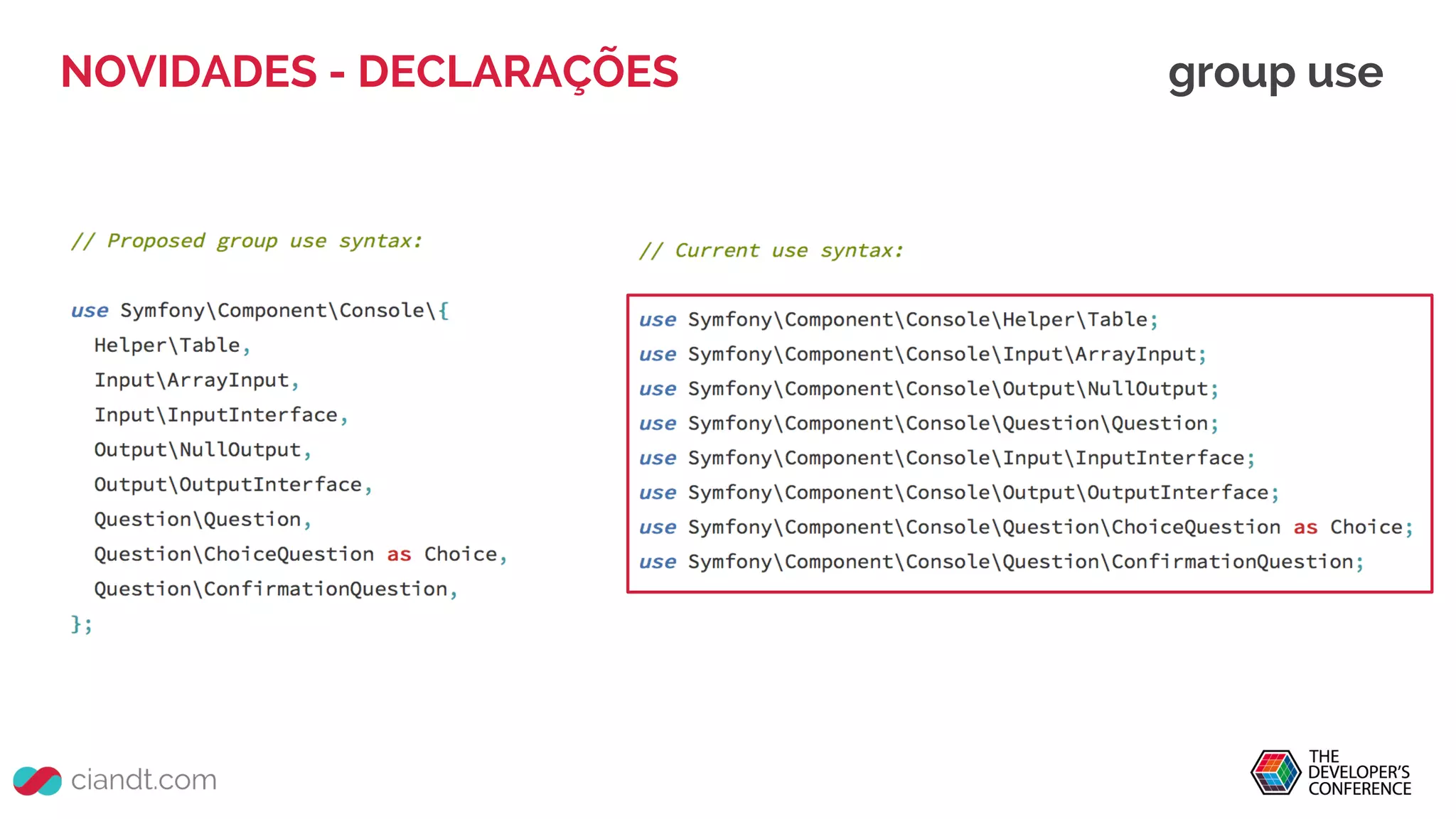 NOVIDADES - DECLARAÇÕES group use
 