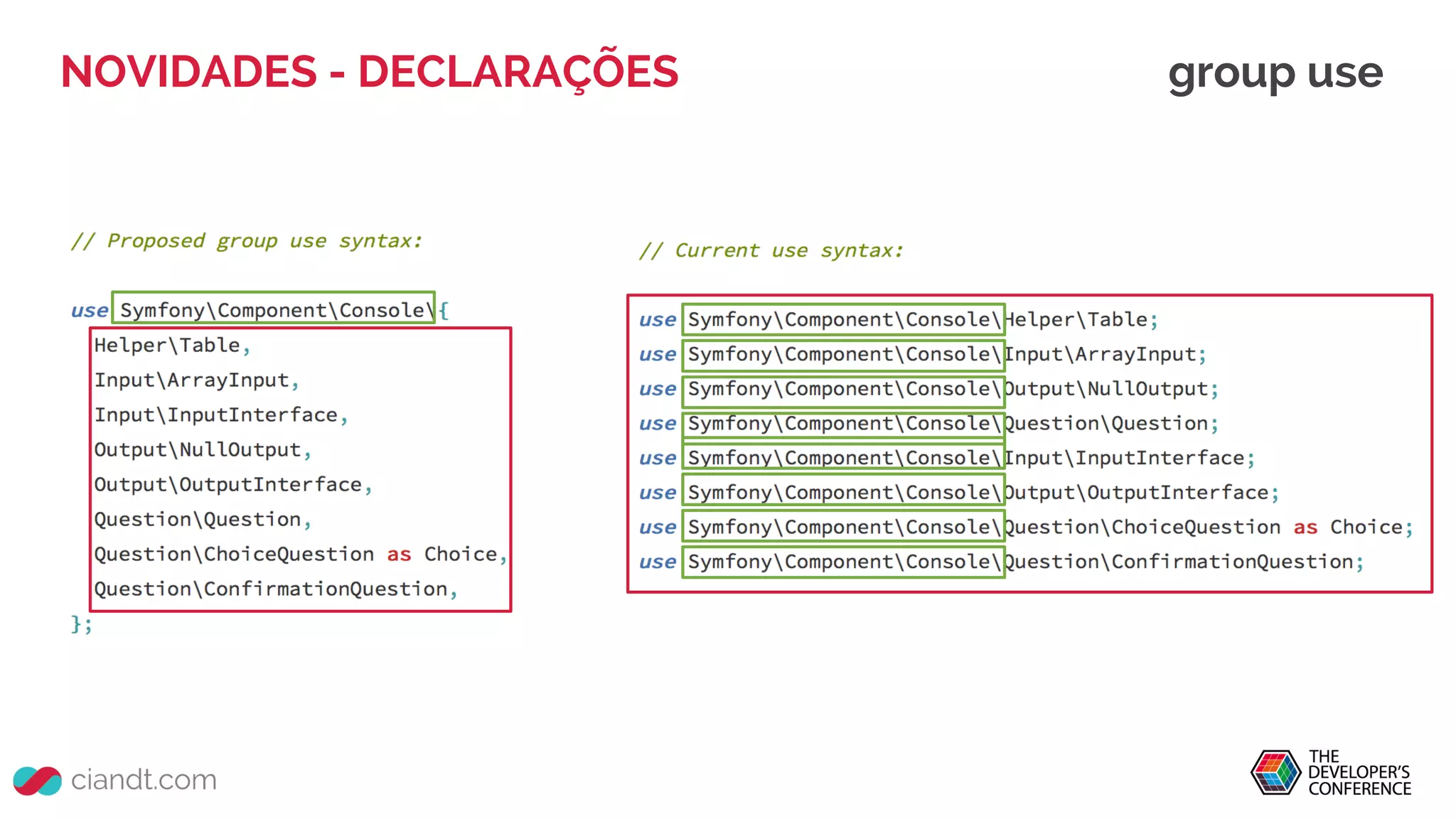 NOVIDADES - DECLARAÇÕES group use
 