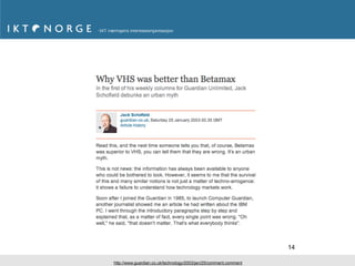 14

http://www.guardian.co.uk/technology/2003/jan/25/comment.comment
 