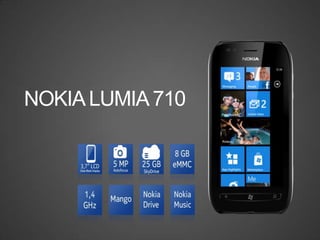 NOKIA LUMIA 710
 
