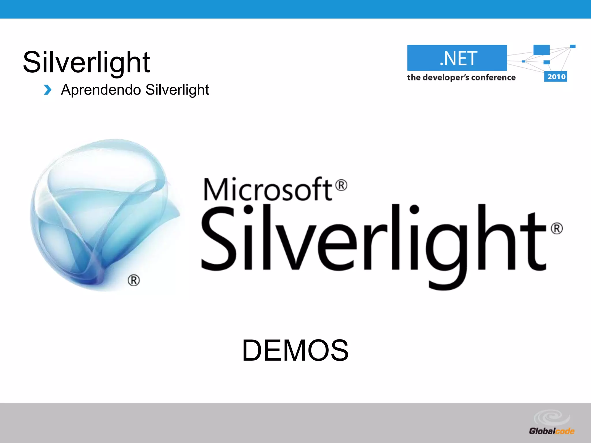 SilverlightAprendendo SilverlightDEMOS