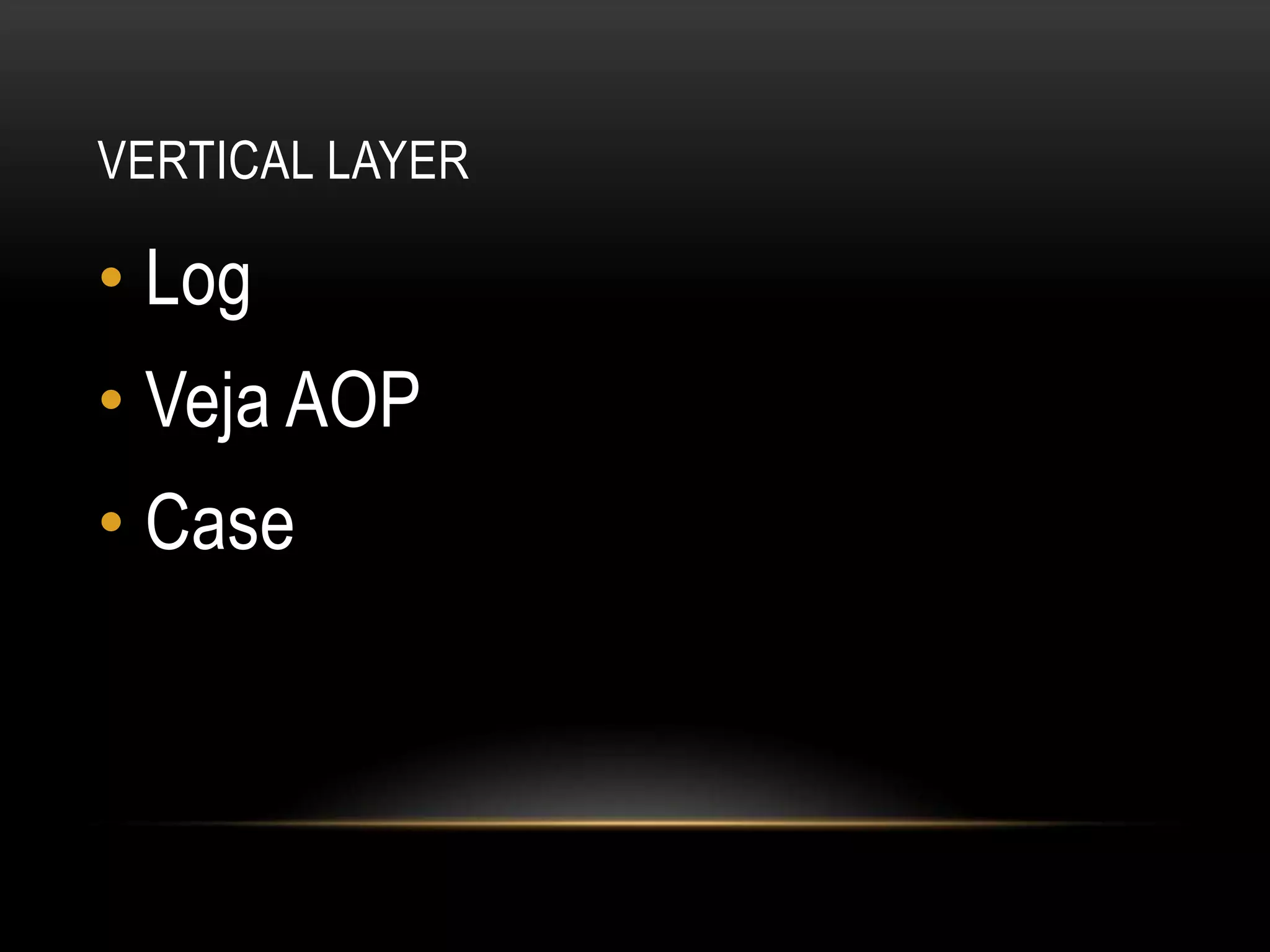 Vertical layerLogVeja AOPCase