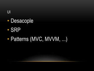 UIDesacopleSRPPatterns (MVC, MVVM, ...)