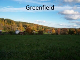 Greenfield