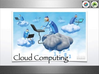 Cloud Computing
 