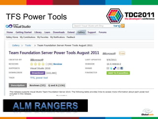 TFS Power Tools




                  Globalcode – Open4education
 