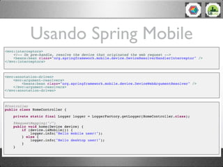 Usando Spring Mobile
 