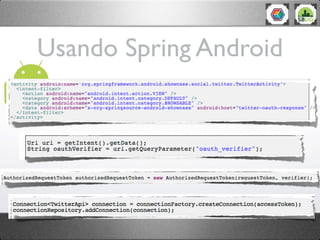 Usando Spring Android
 