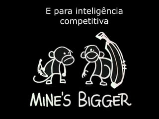 E parainteligênciacompetitiva