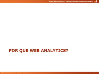Porque Web Analytics?4
