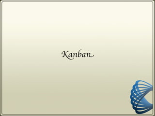 Kanban
 