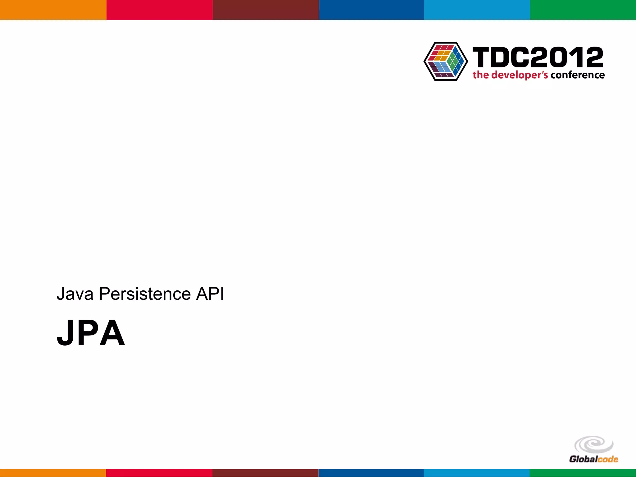 Java Persistence API JPA Globalcode – Open4education 