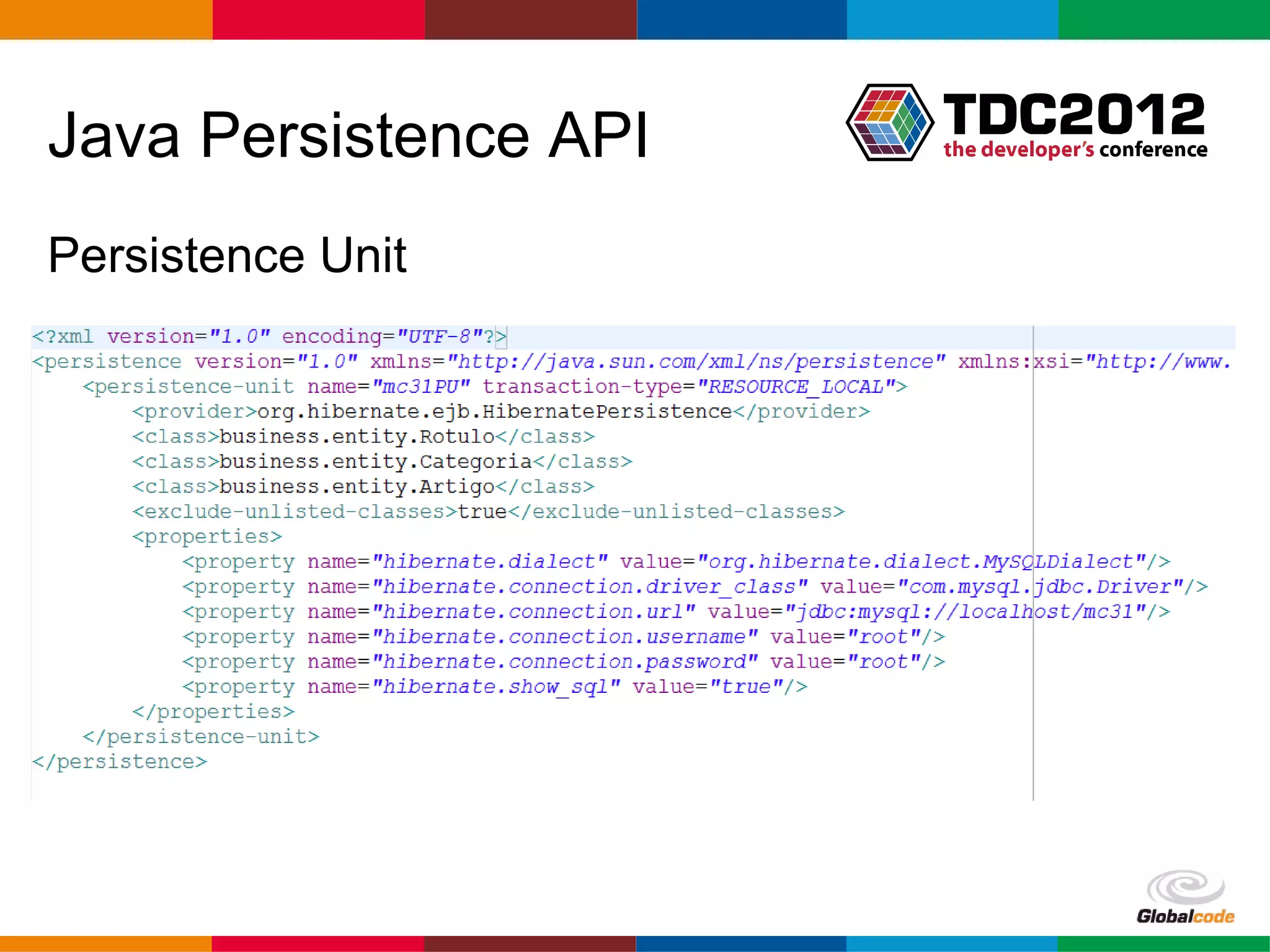 Java Persistence API Persistence Unit Globalcode – Open4education 