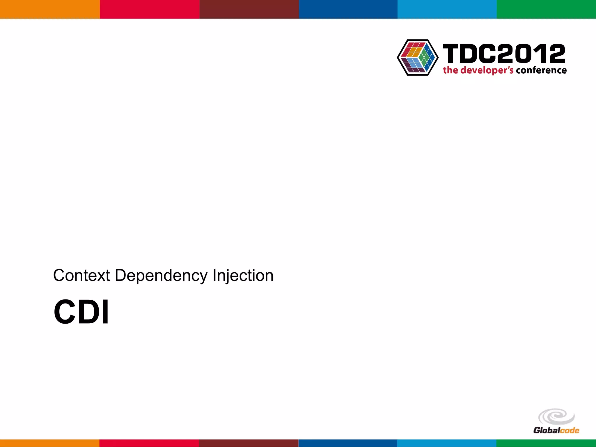 Context Dependency Injection CDI Globalcode – Open4education 