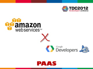 PAAS   Globalcode – Open4education
 