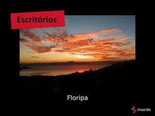 Escritórios




              Floripa
 