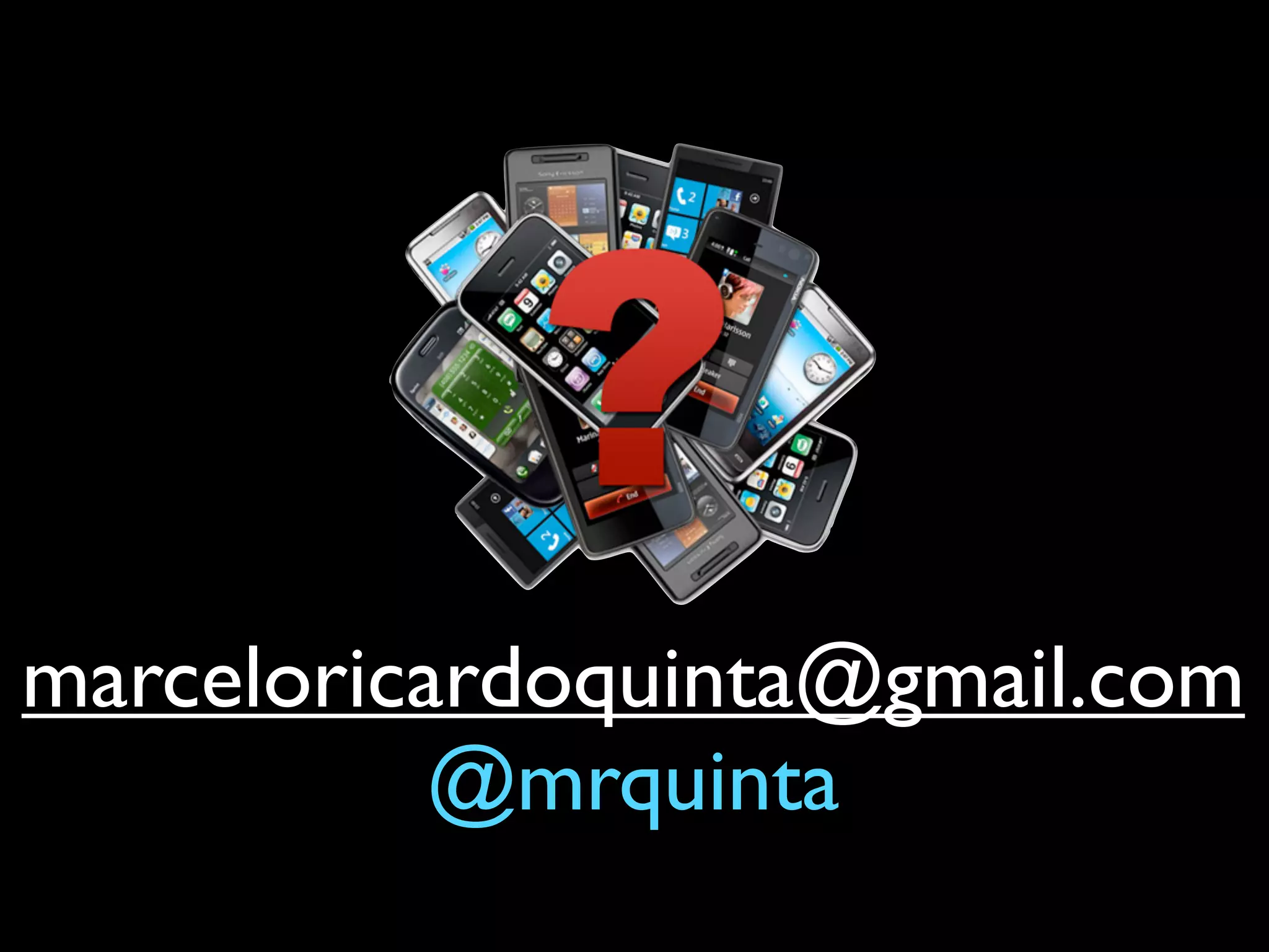 marceloricardoquinta@gmail.com
           @mrquinta
 