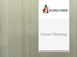 Career Planning

 
