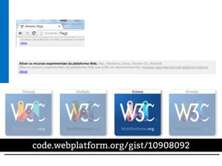 code.webplatform.org/gist/10908092
 