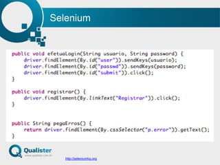 Selenium
http://seleniumhq.org
 