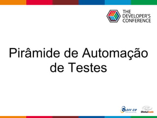 TDC 2014 Floripa - Melhorando sua Estratégia de Testes Automatizados