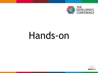 Globalcode – Open4education
Hands-on
 