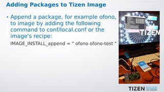 Creating new Tizen profiles  using the Yocto Project Slide 20