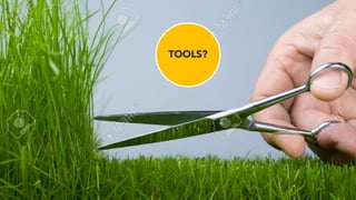 TOOLS?
 