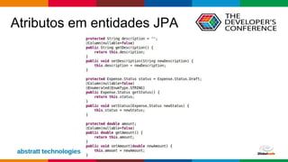Globalcode – Open4education
Atributos em entidades JPA
 
