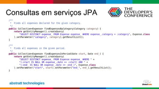 Globalcode – Open4education
Consultas em serviços JPA
 