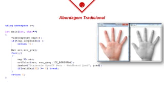 Abordagem Tradicional
 