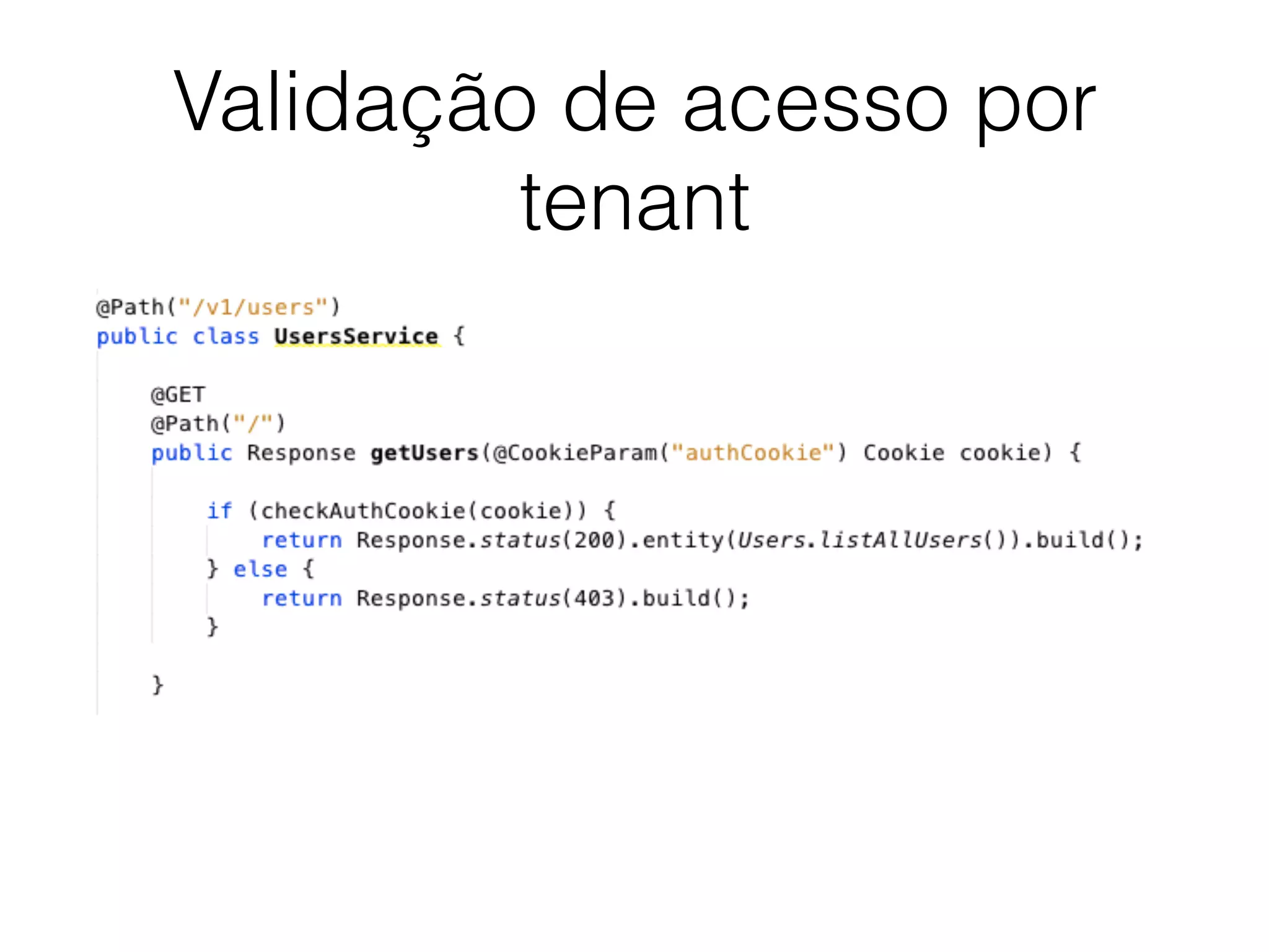 Validação de acesso por
tenant
 