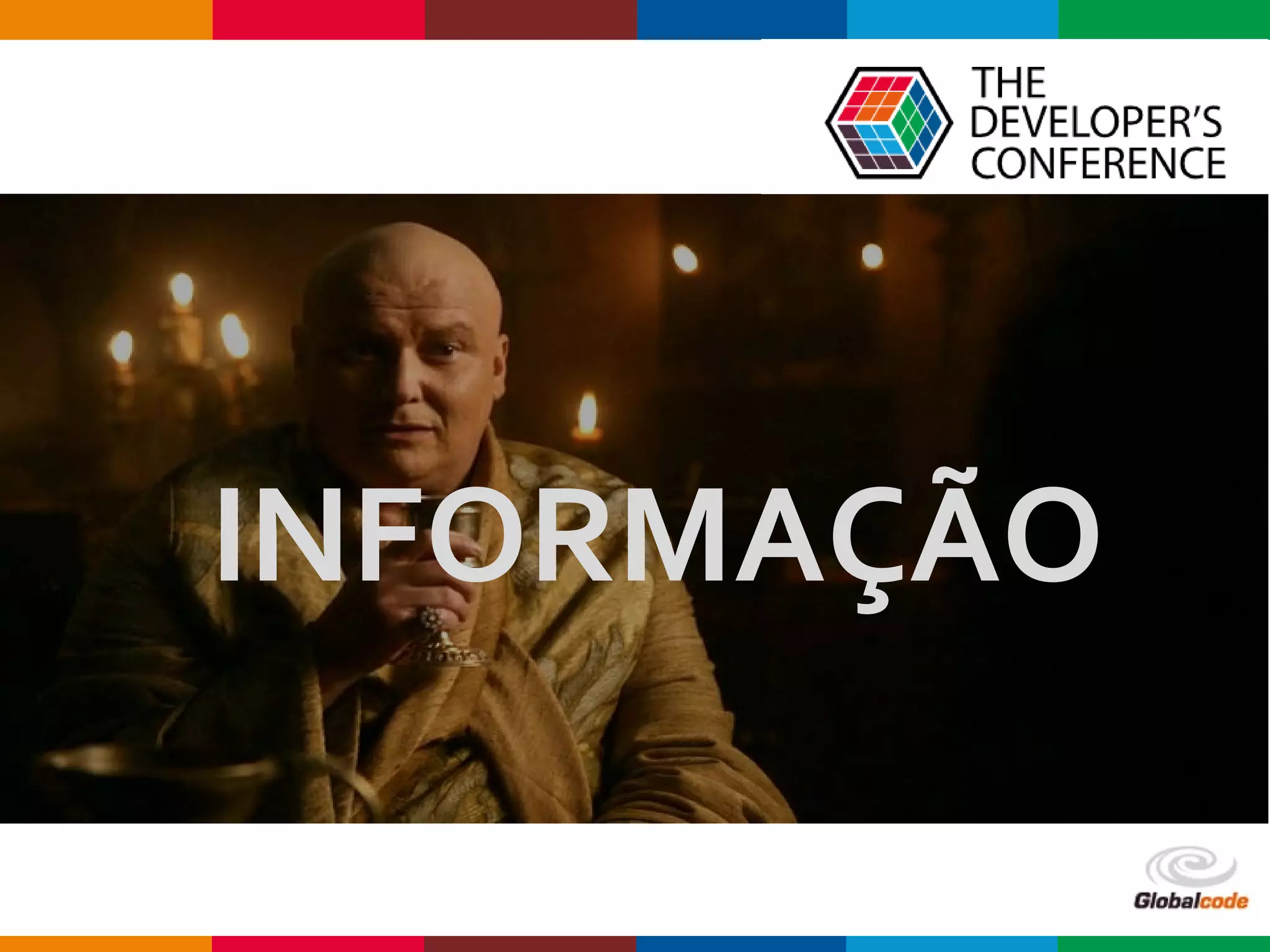 Globalcode – Open4education
INFORMAÇÃOINFORMAÇÃO
 