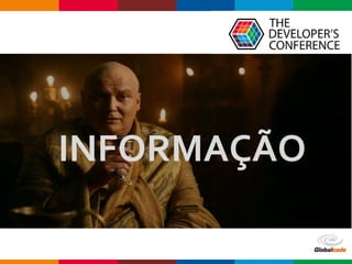 Globalcode – Open4education
INFORMAÇÃOINFORMAÇÃO
 