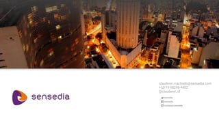 Topic Title
/sensedia
/sensedia
/company/sensedia
claudenir.machado@sensedia.com
+55 19 98298-4402
@claudenir_cf
 