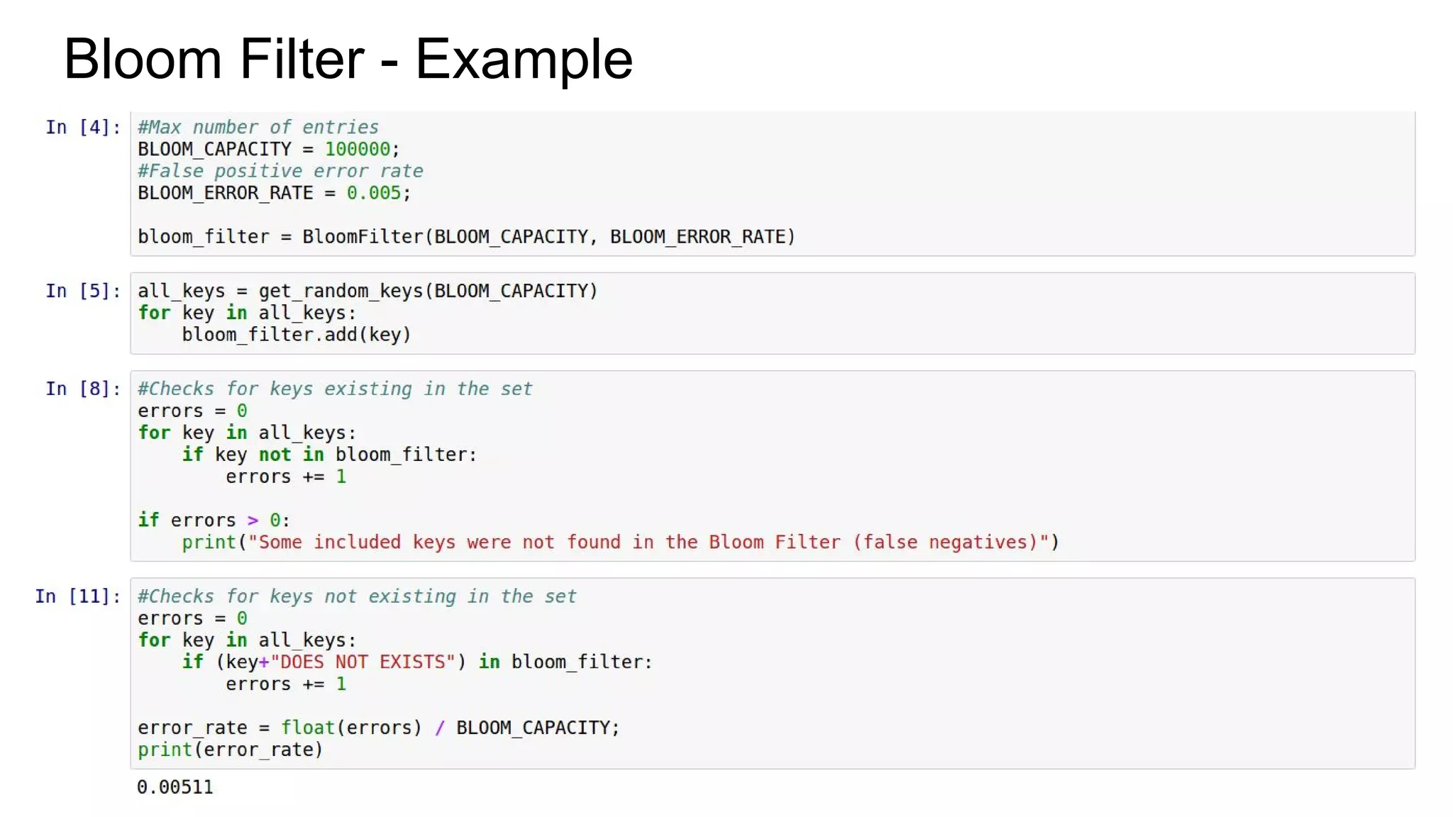 Bloom Filter - Example Using cross_bloomfilter - Pure Python and Java compatible implementation
GitHub: http://bit.ly/cross_bf
 