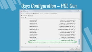 Qsys Configuration – HDL Gen.
 