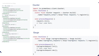 Instrumentação de código
Counter
Gauge
 
