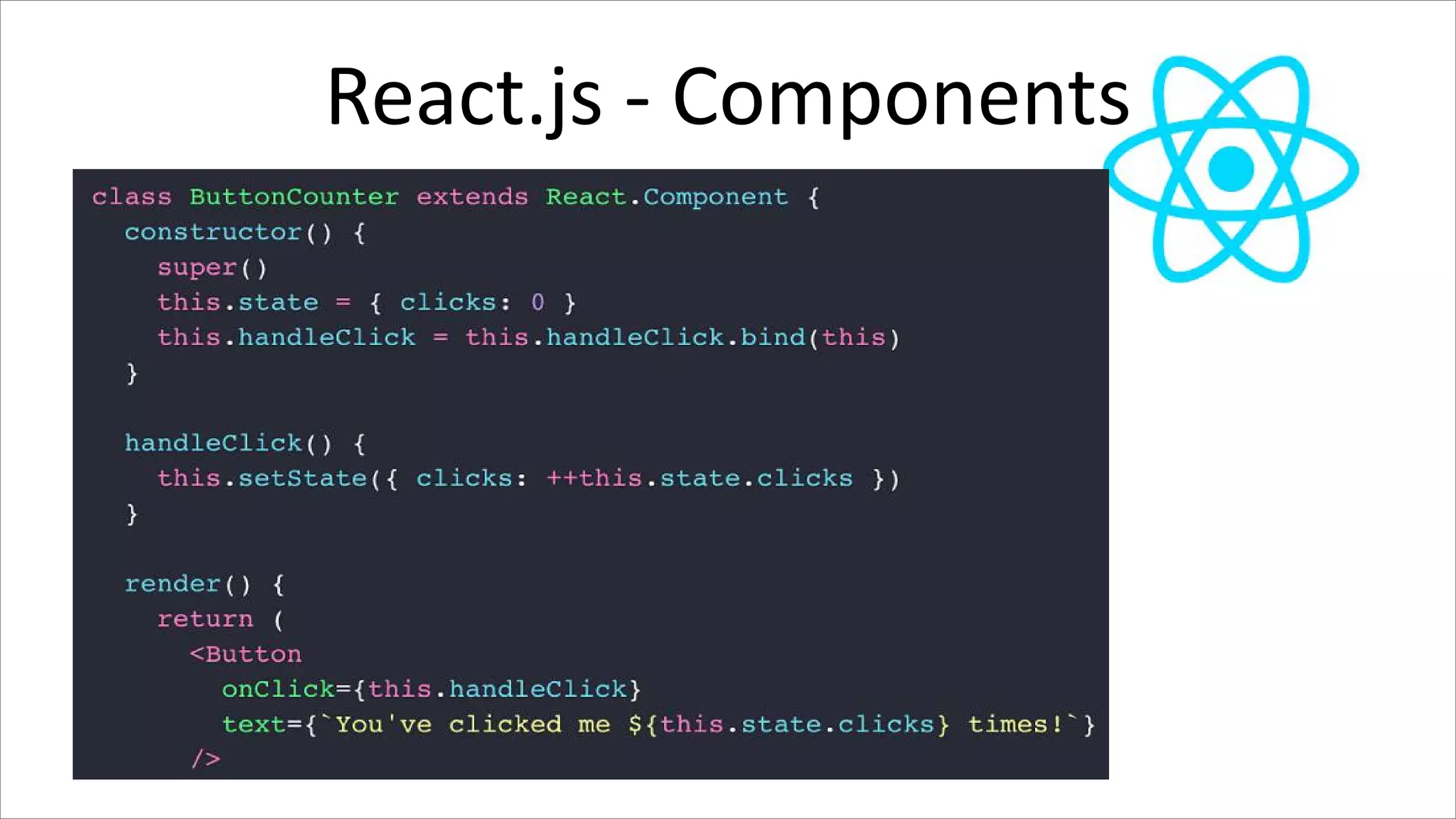 React.js - Components
 