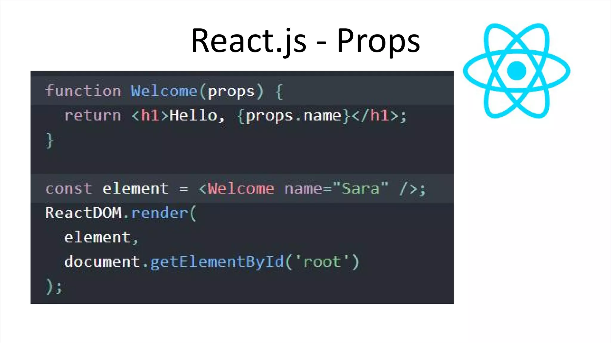 React.js - Props
 