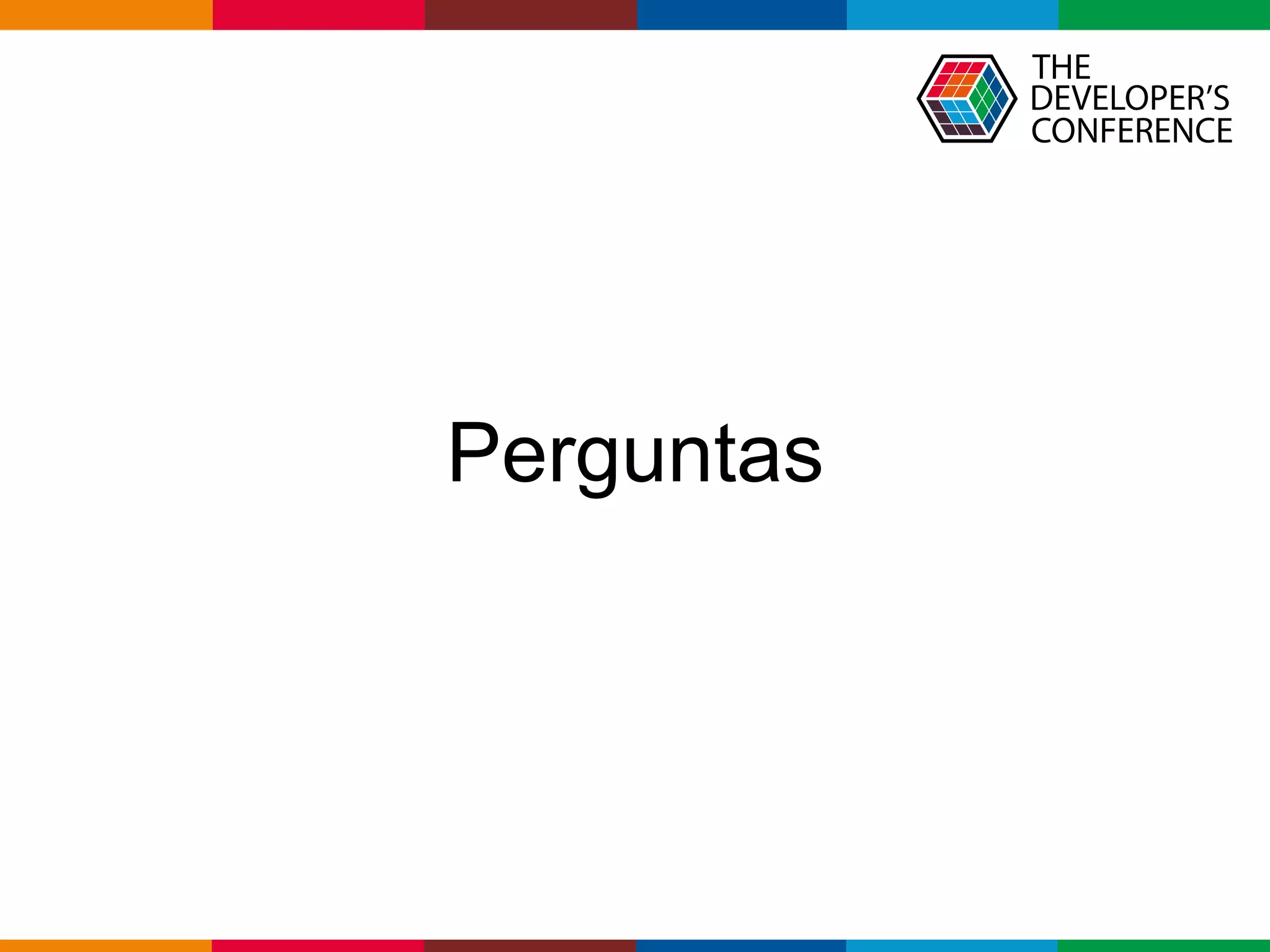 Globalcode – Open4education
Perguntas
 