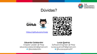 pen4education
https://github.com/moip
Eduardo Colabardini
Chapter Leader @ Moip
eduardocolabardini@gmail.com
@ecolabardini
Lucas Queiroz
Software Engineer @ Moip
lucascqueiroz97@gmail.com
@lucascqueiroz97
Eduardo Colabardini
Chapter Leader @ Moip
eduardocolabardini@gmail.com
@ecolabardini
Lucas Queiroz
Software Engineer @ Moip
lucascqueiroz97@gmail.com
@lucascqueiroz97
Dúvidas?
 