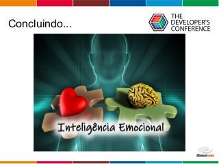 Globalcode – Open4education
Concluindo...
 